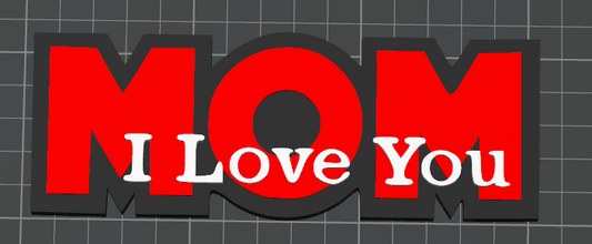 Letrero Decorativo 3D "MOM – I Love You"
