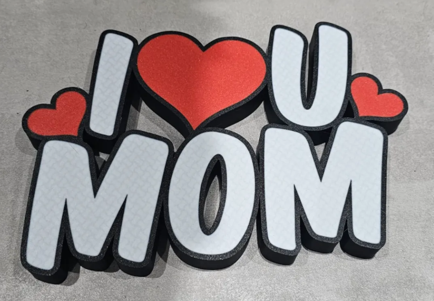 Letrero 3D "I ❤️ U MOM"